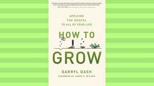 One-on-One with Pastor Darryl Dash on ‘How to Grow’