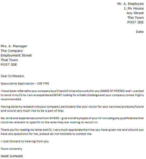 It's generally sent with your resume and is also known as a cover letter at times. Cover Letter Example For Unadvertised Job Openings Icover Org Uk Icover Org Uk