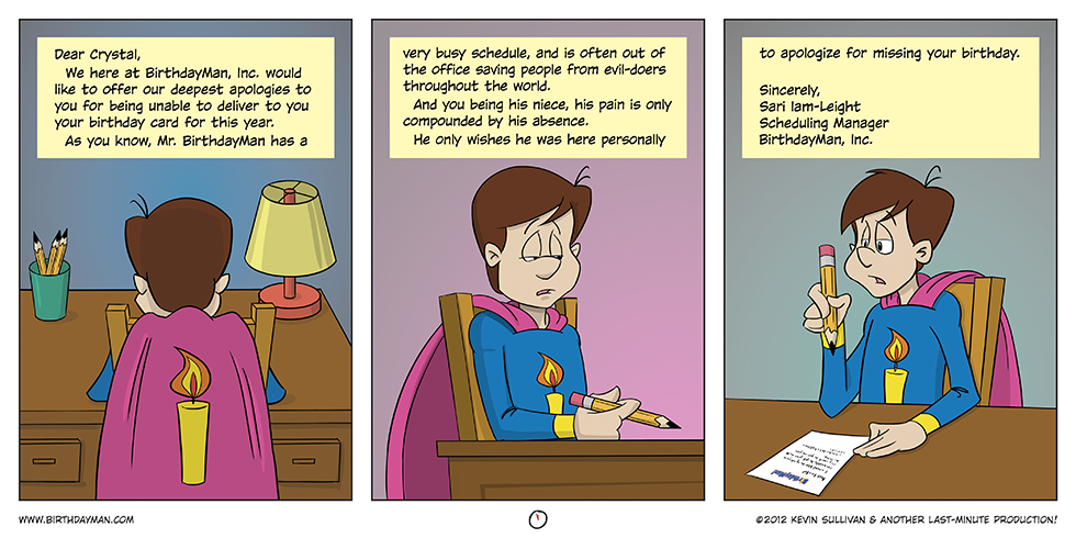It was for my niece crystal's birthday, but i had trouble figuring out how to use the site program. Birthdayman A Hero S Quest For Truth Justice And A Piece Of Cake