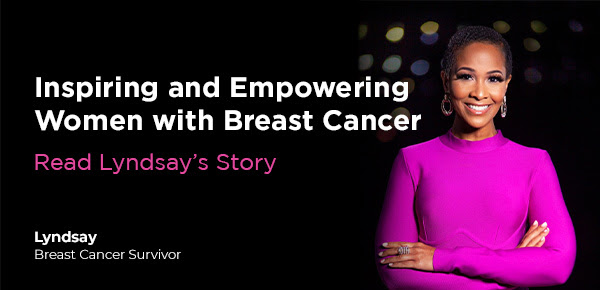 Inspiring and Empowering Women with Breast Cancer | Lyndsay Levingston