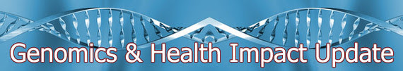 Genomics & Health Impact Update