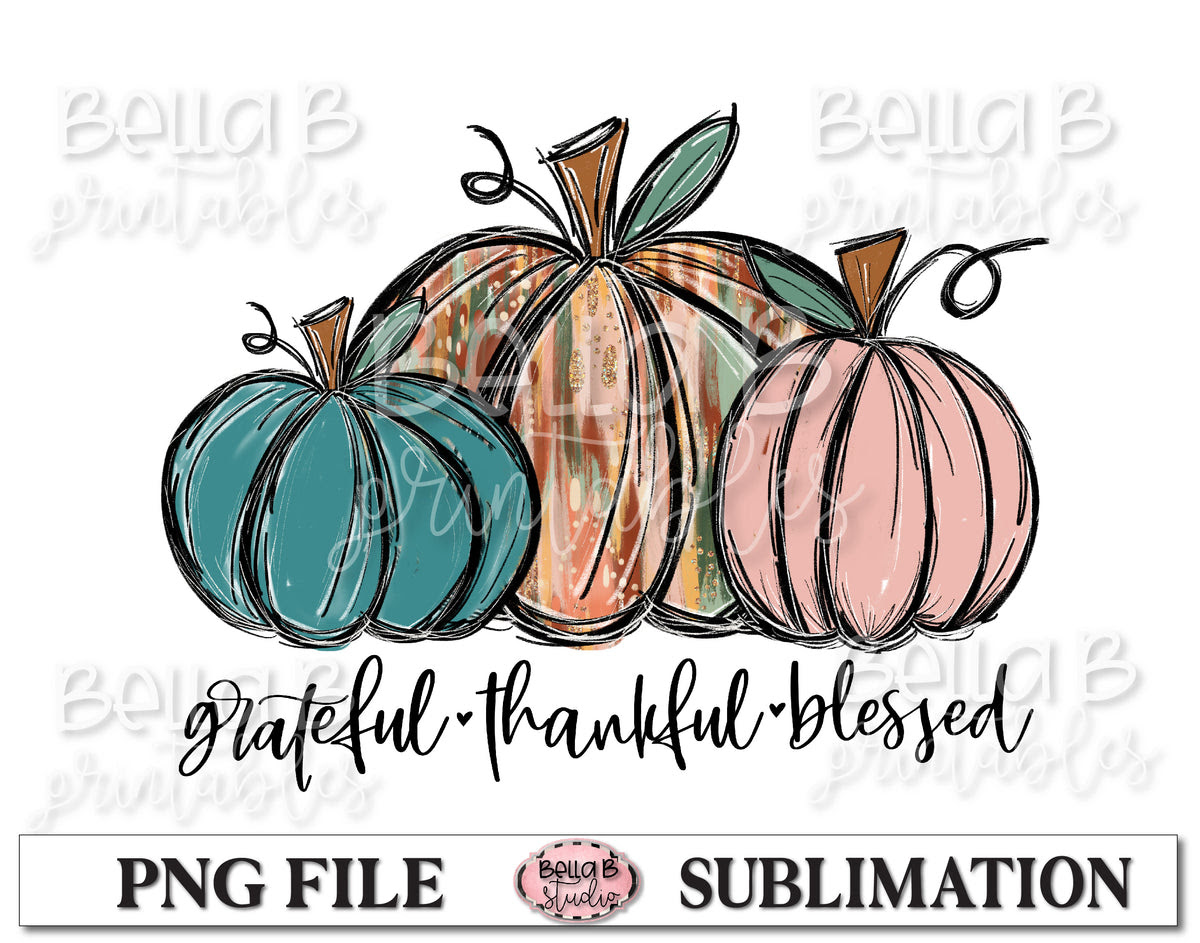Download Grateful Thankful Blessed Sublimation Design Fall Pumpkins Hand Draw Bella B Studio