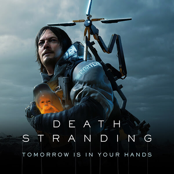 DEATH STRANDING TOMORROW IS IN YOUR HANDS