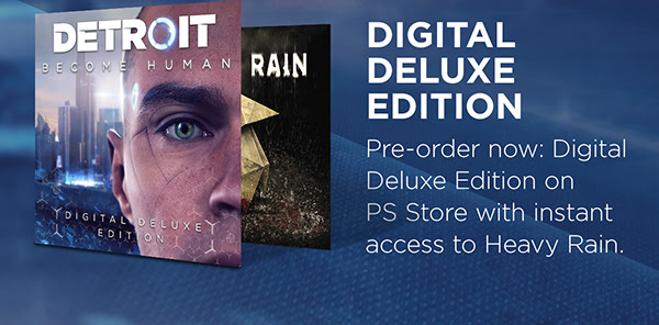 DIGITAL DELUXE EDITION | Pre-order now: Digital Deluxe Edition on PS Store with instant access to Heavy Rain.