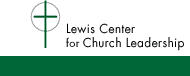 Lewis Center for Church Leadership