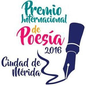 Premio Internacional de Poesía “Ciudad de
Mérida” 2016