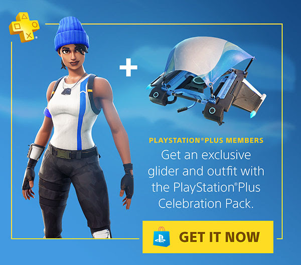 PLAYSTATION®PLUS MEMBER | Get an exclusive glider and outfit with the PlayStation®Plus Celebration Pack. | GET IT NOW