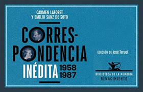 «Correspondencia inédita 1958-1987, de Carmen Laforet y Emilio Sanz de Soto». Portada. Editorial Renacimiento.