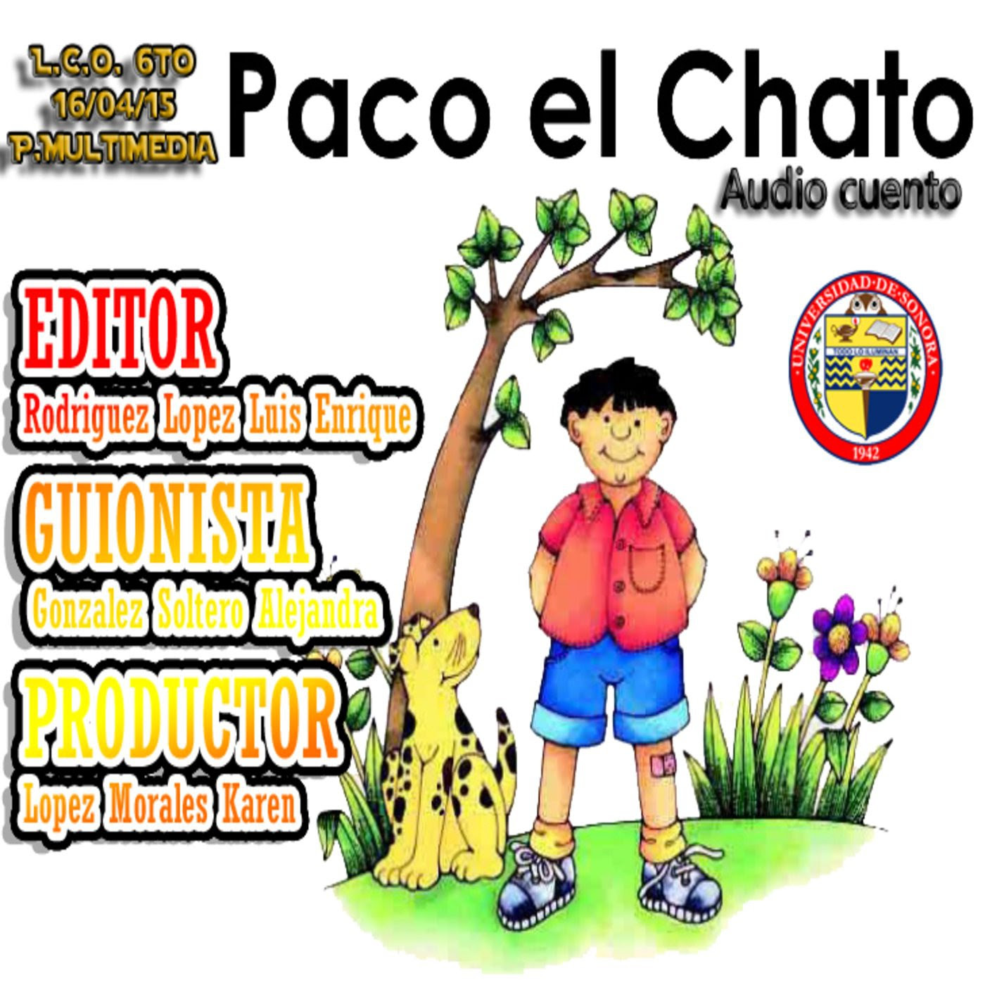 Al cumplir seis años paco debía entrar a la escuela. Escucha Paco El Chato Ivoox