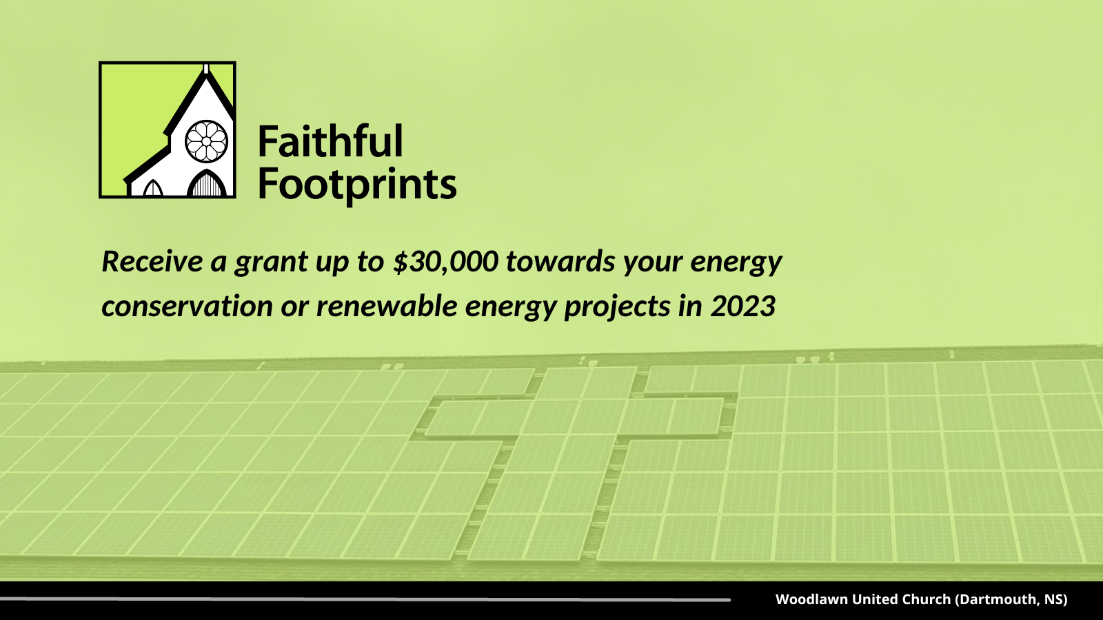 Faithful Footprints: Receive a grant up to $30,000 towards your energy conservation or renewable energy projects in 2023