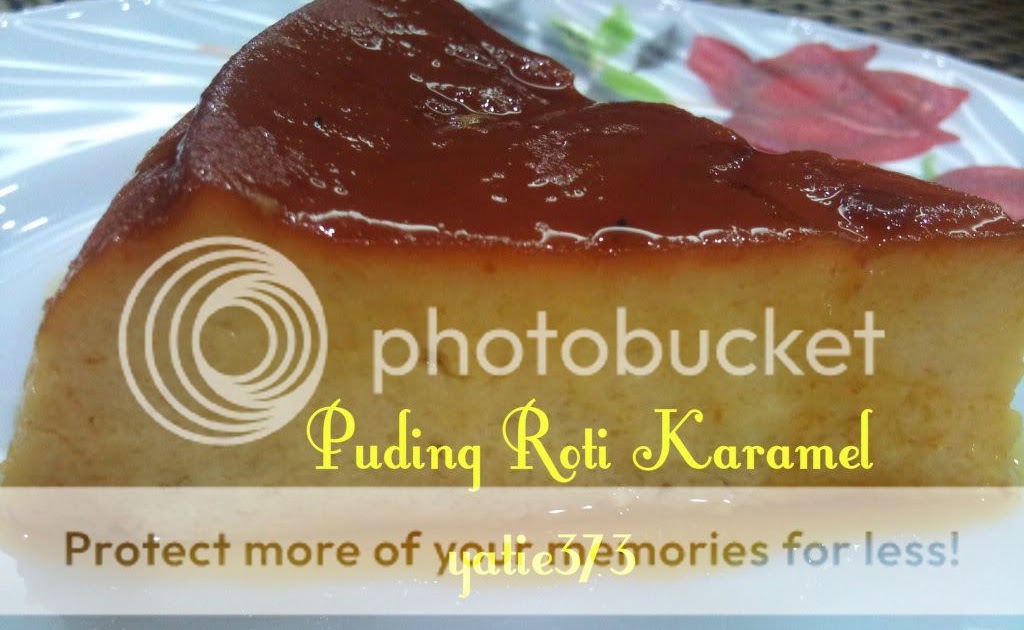 Dunia Masakanku: Puding Roti Karamel