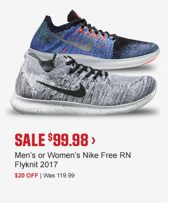 SALE $99.98 > | Men's or Women's Nike Free RN Flyknit 2017 | $20 OFF | Was 119.99