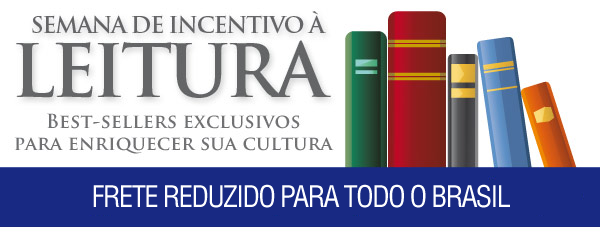 Semana de incentivo à leitura - Best-sellers exclusivos para enriquecer sua cultura