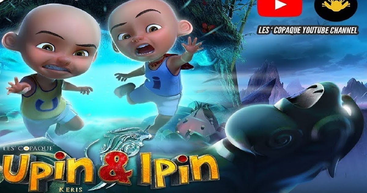 Download Film Upin Dan Ipin Keris Siamang Tunggal Full ...