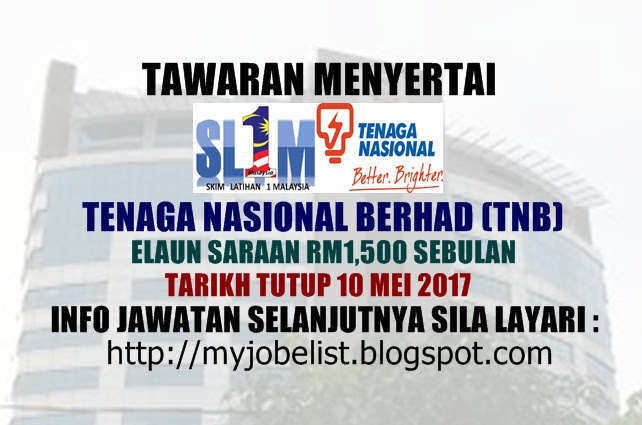 Kepada yang berminat, pendaftaran sl1m boleh dibuat secara online di portal rasmi sl1m.my. Skim Latihan 1malaysia Sl1m Di Tenaga Nasional Berhad Tnb 10 Mei 2017 Malaysia Dalam Maklumat