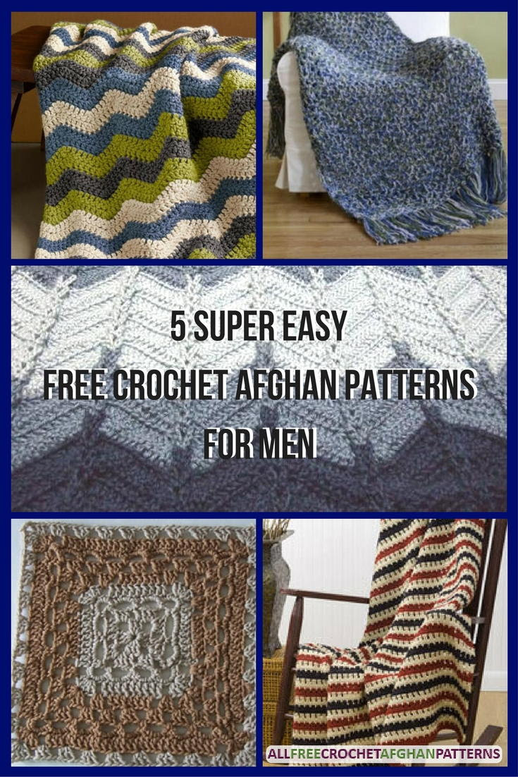 The beauty of roses will be forever fresh when you wrap up in elegant afghans. 5 Super Easy Free Crochet Afghan Patterns For Men Allfreecrochetafghanpatterns Com