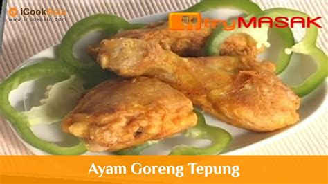 Resepi Ayam Goreng Tepung Gandum