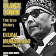 The True History of Elijah Muhammad