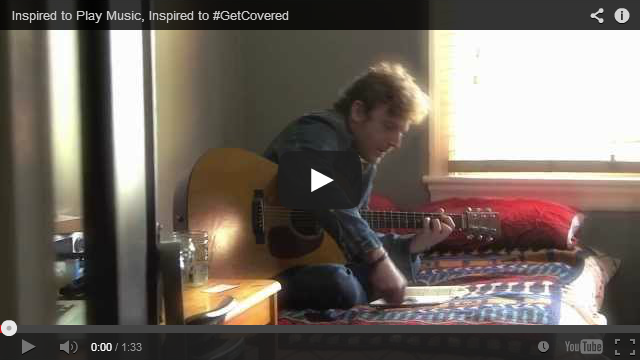 Inspired to Play Music, Inspired to #GetCovered