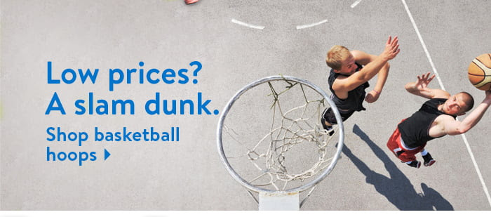 Low prices are a slam dunk. Shop for basketball hoops.