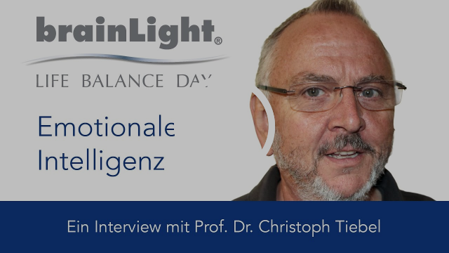 Emotionale Intelligenz - Interview Prof. Dr. Christoph Tiebel, Life Balance Day 2016