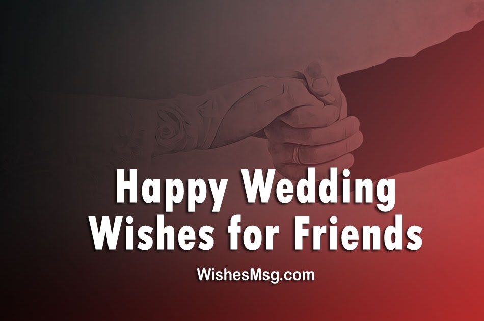 Best Friend Marriage Wishes Quotes : Best Friend Marriage Wishes Quotes