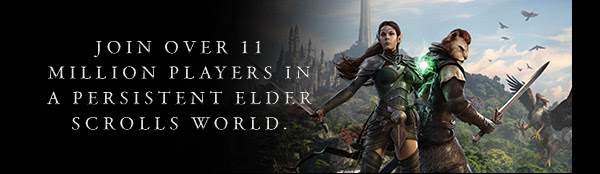 JOIN OVER 11 MILLION PLAYERS IN A PERSISTENT ELDER SCROLLS WORLD.