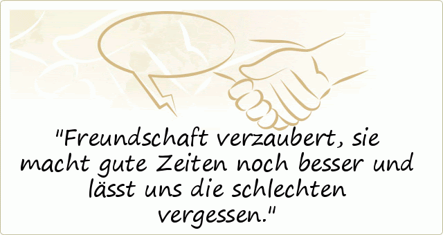 Freunde Vergessen Zitate Das Leben Zitate