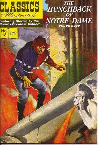 Read Online The Hunchback of Notre Dame (Classics Illustrated, 18