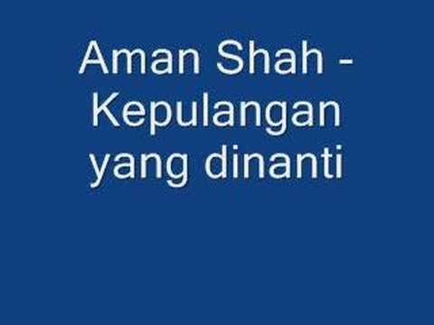 Kepulangan Yang Dinanti  Aman Shah  Mp3 dan Lirik Lagu 