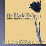 The Black Tulip by Alexandre
            Dumas