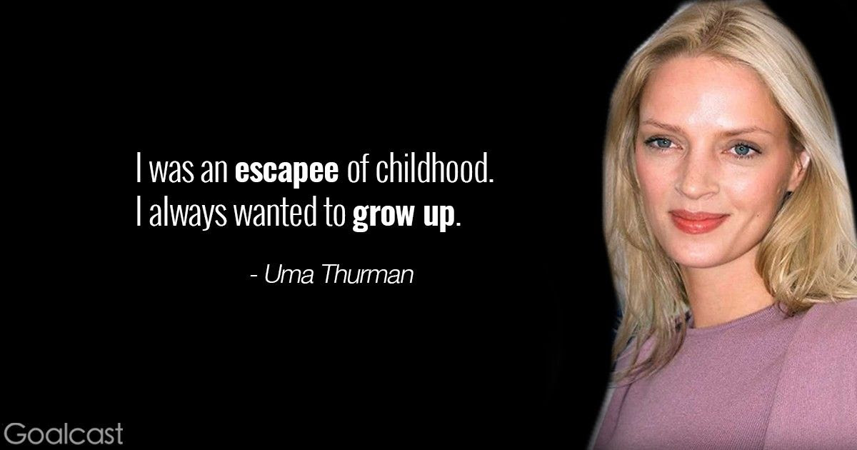 Check spelling or type a new query. 23 Uma Thurman Quotes To Make You Regain Your Confidence