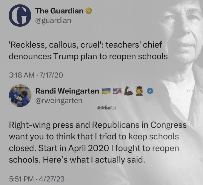 Hypocrite. Randi Weingarten demands school closures in 2020 then says in 2023 that she wanted them opened all along.
