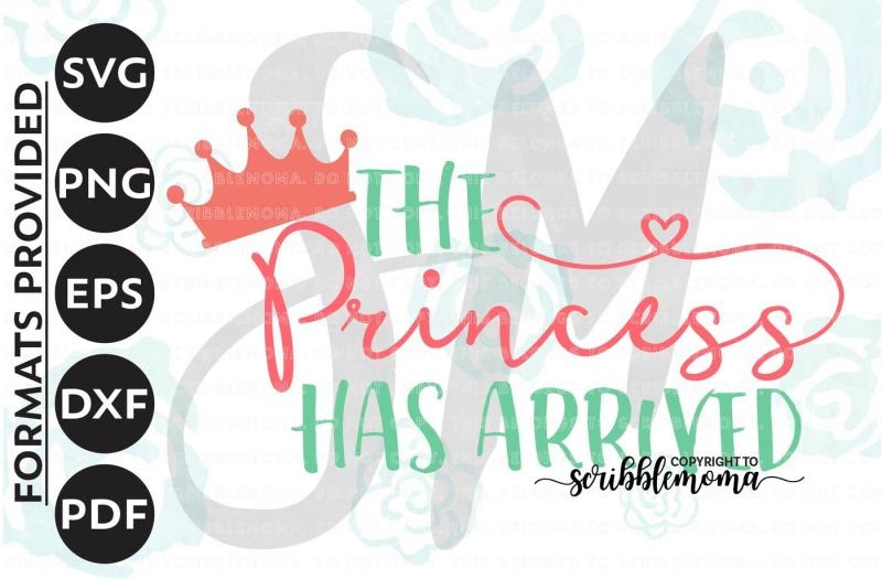 Free Princess Has Arrived Svg Baby Girl Svg Princess Quote ...
