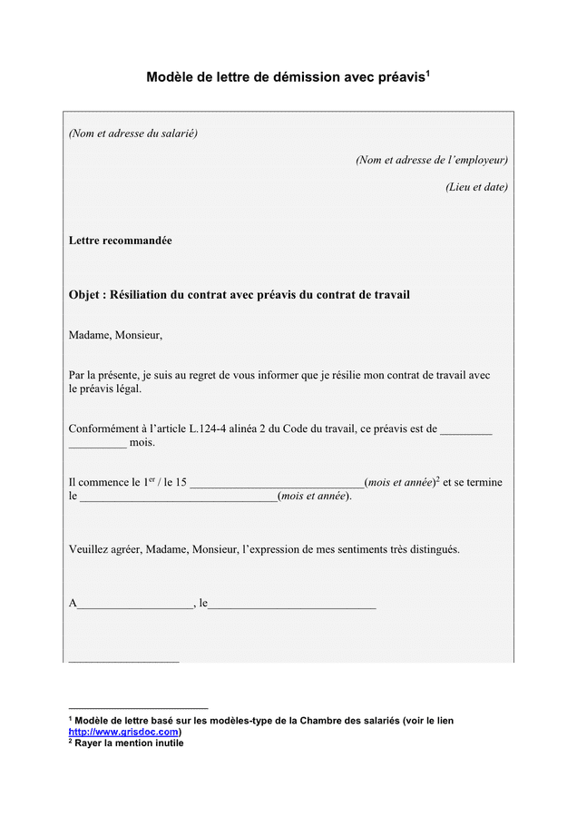 Voici un modèle lettre de préavis 3 mois à utiliser pour informer le bailleur de la résiliation du contrat de bail dans le cadre de la location d'un logement vide conformément à l'article 12 de la loi du 6 juillet 1989, je compte respecter un délai de préavis de 3 mois qui débutera dès réception de ce. Modele De Lettre De Demission Avec Preavis Doc Pdf Page 1 Sur 2