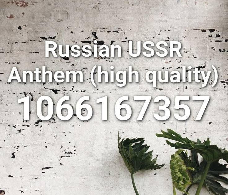 roblox ussr anthem high quality