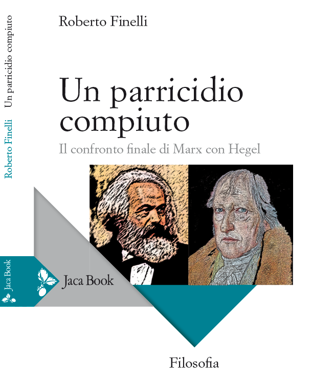 Concepto, definición o significado de parricidio. Un Parricidio Compiuto Il Confronto Finale Tra Marx E Hegel Consecutio Rerum
