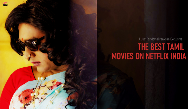 Some of the netflix movies listed below are family adventures and others a geared towards adults, but they are all filled with action. Best Tamil Movies On Netflix India 2021 Kollywood Films On Netflix Just For Movie Freaks