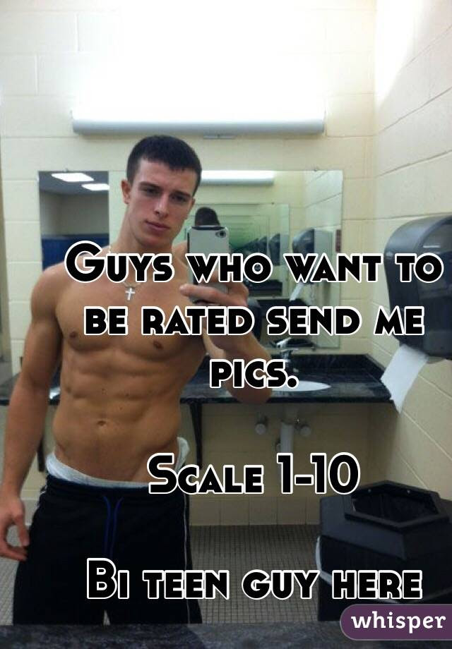Last guy of level 5 looks handsome than last guy of 6 and 7 hands down. Guys Who Want To Be Rated Send Me Pics Scale 1 10 Bi Teen Guy Here