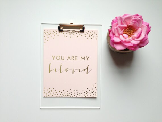 LIMITED EDITION - You Are My Beloved - Romantic Blush Gold Foil Print