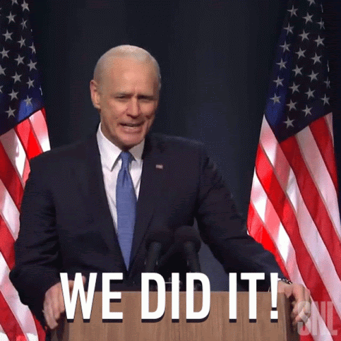 We Did It Joe Biden GIF