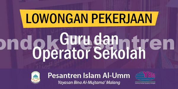 Keterangan lengkap lowongan kerja guru sd (sekolah dasar) di sekolah iman karawang: Lowongan Guru Operator Sekolah Pesantren Al Umm