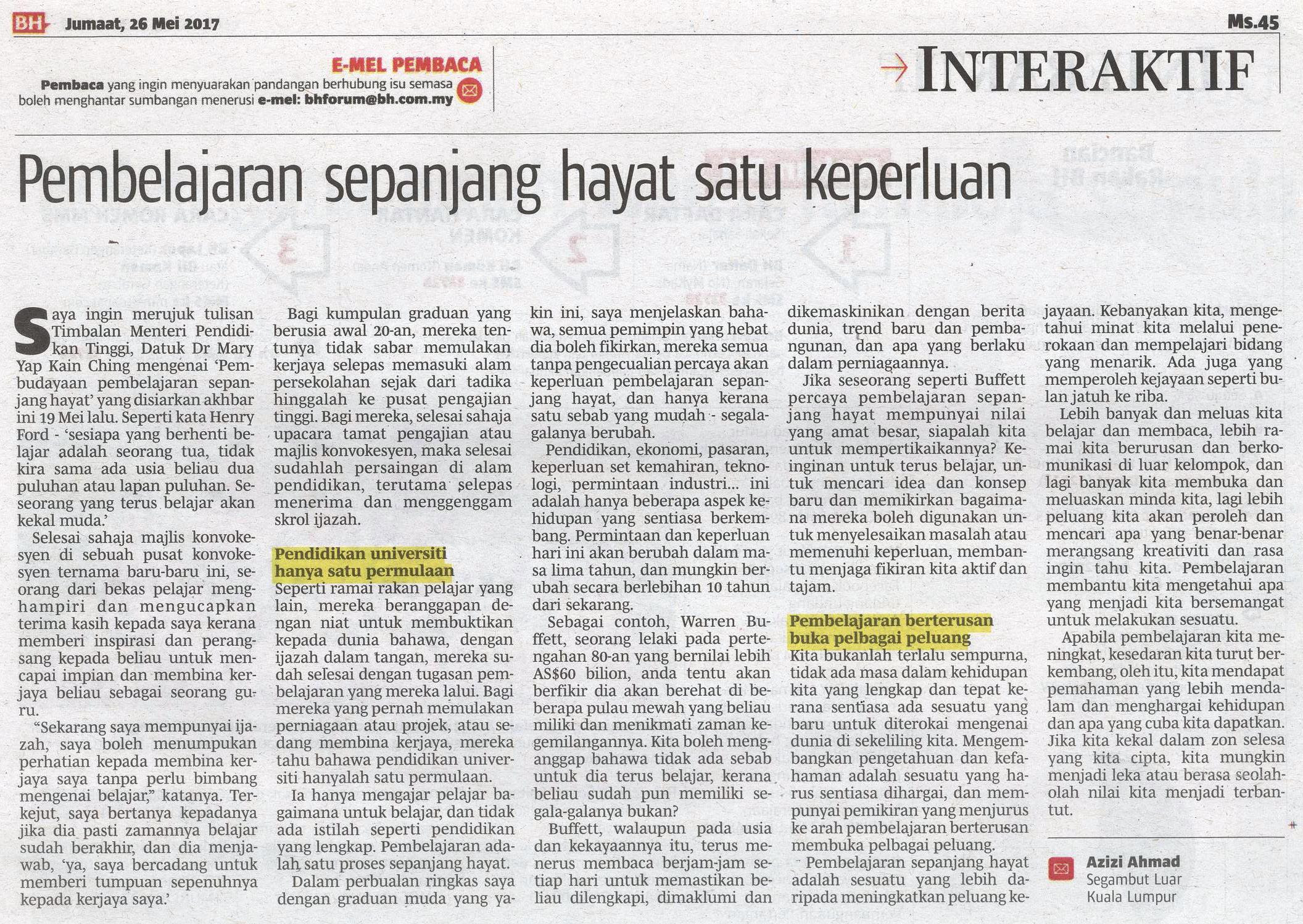 Konsep konsep pembelajaran sepanjang hayat bukan sahaja bertujuan untuk meningkatkan produktiviti dan peluang pekerjaan tetapi untuk memperkayakan jiwa dan minda melalui ilmu pengetahuan untuk melahirkan generasi (modal insan) yang cemerlang, gemilang dan terbilang (tun datuk seri abdullah ahmad badawi mantan perdana menteri malaysia) Pembelajaran Sepanjang Hayat Satu Keperluan