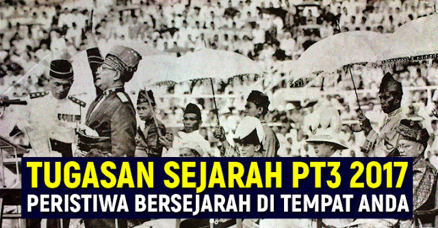 Panduan Lengkap Kerja Kursus Sejarah PT3 2017 - Berita Terbaru