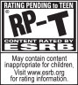 RATING PENDING to TEEN | RP-T® | CONTENT RATED BY ESRB | May contain content inappropriate for children. Visit esrb.org for rating information.