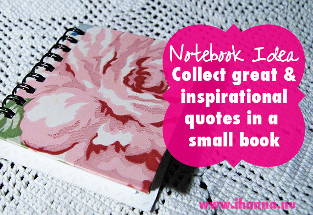 But making an ebook can be overwhelming. Create A Notebook Of Inspirational Quotes Ihanna S Blog