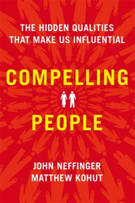 Buy Compelling People : The Hidden Qualities that Make Us Influential: Book