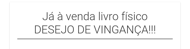 Já à venda livro físicoDESEJO DE VINGANÇA!!!