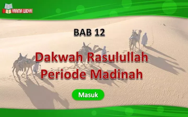 Sejarah Perjuangan Nabi Muhammad Saw Di Madinah - Seputar Sejarah