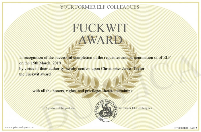 Print your honorary elf diploma. Fuckwit Award